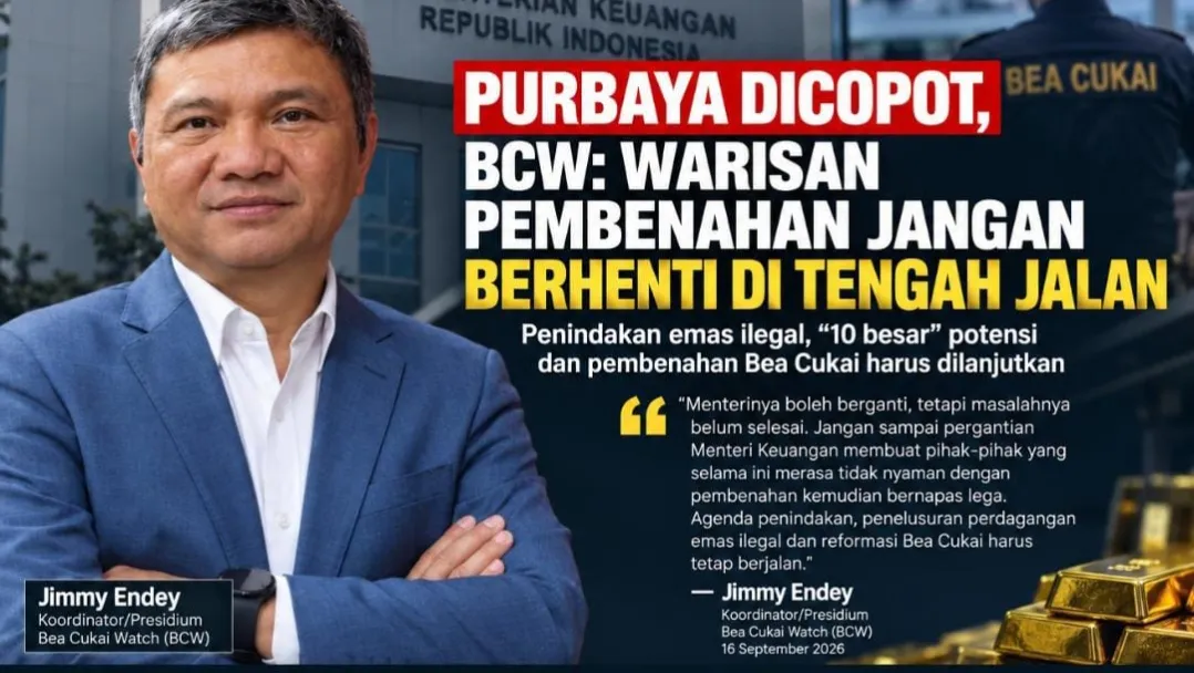 Purbaya Diganti Suahasil Nazara, BCW Wanti-wanti Bea Cukai Jangan 'Bernapas Lega' Usut Kasus Emas