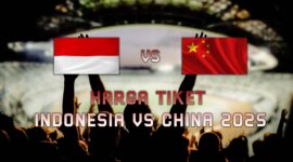 Tiket Indonesia vs China: Rp300 Ribu-Rp1,75 Juta, War Besok!